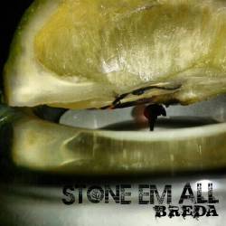 Stone Em All : Breda
